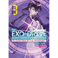 The Exo-Drive Reincarnation Games: All-Japan Isekai Battle Tournament! Vol. 3 - Paperback