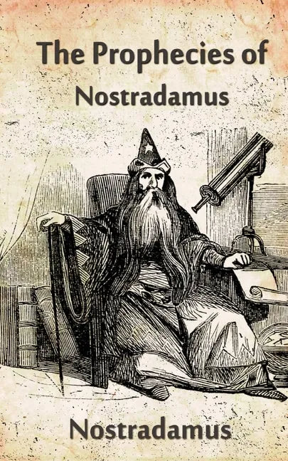 The Prophecies Of Nostradamus - Paperback