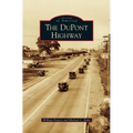 DuPont Highway - Hardcover