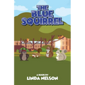 The Blue Squirrel - Hardcover