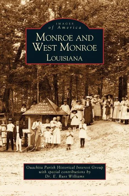 Monroe and West Monroe, Louisiana - Hardcover