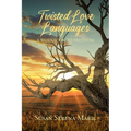Twisted Love Languages: A Workbook to Freedom - Paperback