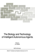 The Biology and Technology of Intelligent Autonomous Agents - Paperback