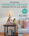 Affordable Interior Design: High-End Tips for Any Budget - Paperback