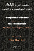 The Origins of the Islamic State (Kitab Futuh al-Buldan) - Paperback