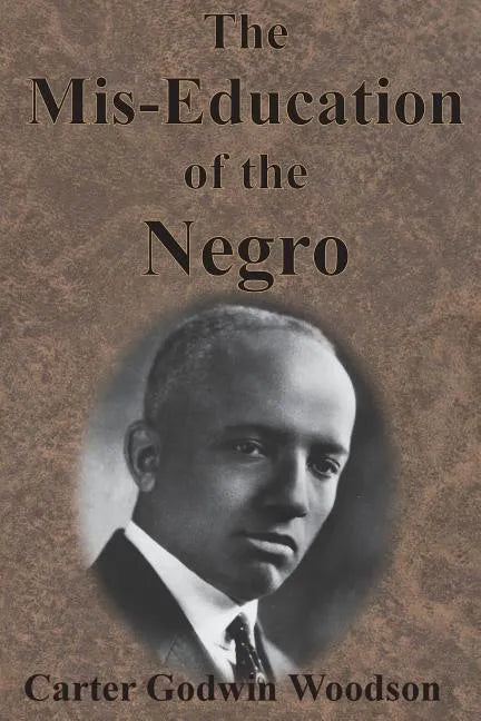 The Mis-Education of the Negro - Paperback