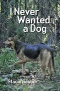 I Never Wanted a Dog - Paperback