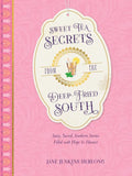 Sweet Tea Secrets from the Deep-Fried South: Sassy, Sacred, Southern Stories Filled with Hope and Humor - Hardcover