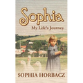 Sophia, My Life's Journey - Paperback