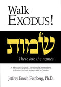 Walk Exodus: A Messianic Jewish Devotional Commentary - Paperback
