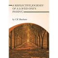 A Reflective Journey of a Loved One's Passing - Hardcover