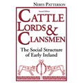 Cattle Lords and Clansmen: The Social Structure of Early Ireland - Paperback