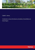 Considerations on Some of the Elements and Conditions of Social Welfare and Human Progress - Paperback