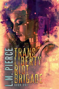 Trans Liberty Riot Brigade - Paperback