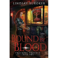 Bound by Blood: An Urban Fantasy Adventure - Paperback