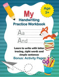 My Handwriting Practice Book: Learn to write with letter tracing, sight words and simple sentences. Alphabet learning for children in preschool and - Paperback