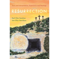 Resurrection: Texts and Interpretation, Experience and Theology - Hardcover