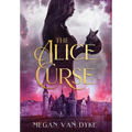 The Alice Curse - Hardcover