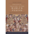 Political Thought in the Mamluk Period: The Unnecessary Caliphate - Paperback