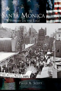 Santa Monica: A History on the Edge - Hardcover