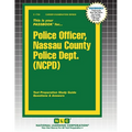 Police Officer, Nassau County Police Dept. (NCPD) - Paperback
