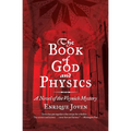 The Book of God and Physics: A Novel of the Voynich Mystery - Paperback