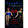 Sapphic Confessions: 24 Kinky Lesbian Sex Stories - Paperback