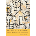 The African Diaspora: Slavery, Modernity, and Globalization - Paperback
