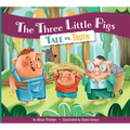 The Three Little Pigs: Tale vs. Truth - Paperback