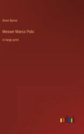 Messer Marco Polo: in large print - Hardcover