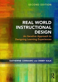 Real World Instructional Design: An Iterative Approach to Designing Learning Experiences - Paperback