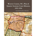 Warren County, NC, Pleas & Quarter Sessions Court Minutes, 1852-1856 - Paperback