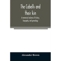 The Cabells and their kin. A memorial volume of history, biography, and genealogy - Paperback