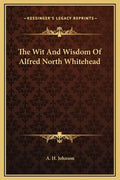 The Wit and Wisdom of Alfred North Whitehead - Hardcover