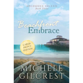 Beachfront Embrace Large Print (Solomons Island Book Three) - Paperback