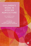 Children's Work in African Agriculture: The Harmful and the Harmless - Paperback