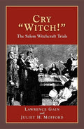 Cry Witch!: The Salem Witchcraft Trials - Paperback
