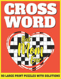 Crossword: Free Time Enjoying Large Print Crossword Puzzles For Adults Specially For Senior Mothers With Solutions AS A Special G - Paperback