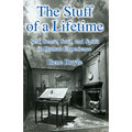 The Stuff of a Lifetime: Self, Sense, Soul, and Spirit in Human Experience - Paperback