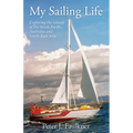 My Sailing Life: Exploring the islands of the South Pacific, Australia and South-East Asia - Paperback