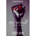 Bloody Knuckles 2: Born to Fight. Groomed to Win. - Paperback