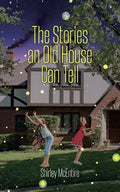 The Stories an Old House Can Tell - Paperback