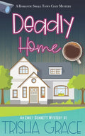 Deadly Home: An Emily Bennett Mystery - Paperback