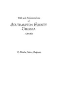 Wills and Administrations of Southampton County, Virginia, 1749-1800 - Paperback