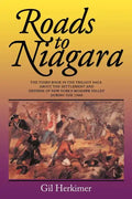 Roads to Niagara: The Third Book in the Trilogy Saga about the Settlement and Defense of New York's Mohawk Valley During the 1700s - Paperback