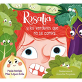 Rosalía Y Las Verduras Que No Se Comía / Rosalia and the Veggies She Didn't Want to Eat - Hardcover