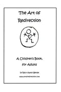 The Art of Redirection: A Children's Book, for Adults - Paperback