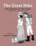 The Great Hike: San Francisco to San Diego, September 26 - December 12, 1914 - Paperback