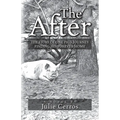 The After: The Story of One Pig's Journey Finding His Forever Home - Paperback