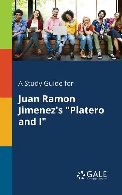 A Study Guide for Juan Ramon Jimenez's "Platero and I" - Paperback